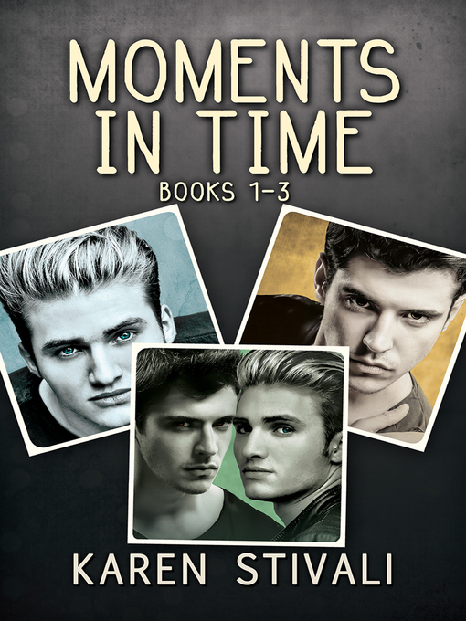 Title details for Moments in Time by Karen Stivali - Available